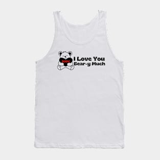 I Love You Bear-y Much Tank Top